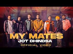 My Mates Lyrics Jot Dhindsa - Wo Lyrics
