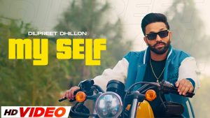 My Self Mp3 Song Download  By Dilpreet Dhillon