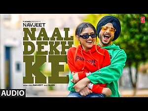 Naal Dekh Ke Lyrics Navjeet - Wo Lyrics