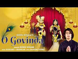 O Govinda Lyrics Sonu Nigam - Wo Lyrics