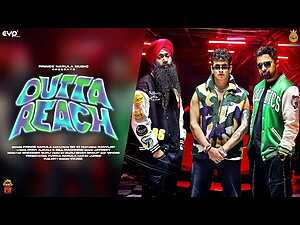 Outta Reach Lyrics GD 47, Prince Narula - Wo Lyrics