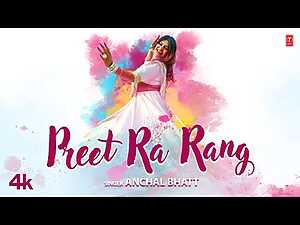 Preet Ra Rang Lyrics Anchal Bhatt - Wo Lyrics