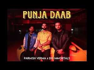 Punja Daab Lyrics DG IMMORTALS, Elvish Yadav, Parmish Verma - Wo Lyrics