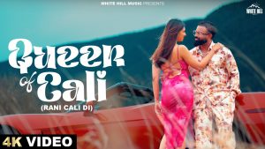 Queen Of Cali Mp3 Song Download  By Gagan Kokri
