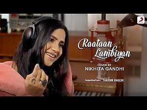 Raataan Lambiyan Cover Lyrics Nikhita Gandhi - Wo Lyrics
