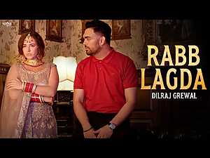 Rabb Lagda Lyrics Dilraj Grewal - Wo Lyrics