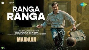 Ranga Ranga Mp3 Song Download Maidaan Movie By MC Heam, Vaishali Samant