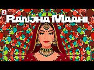 Ranjha Maahi Lyrics Siddhant - Wo Lyrics