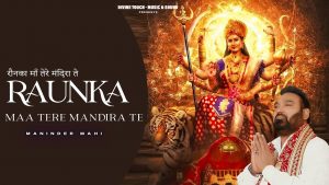Raunka Maa Tere Mandira Te Mp3 Song Download  By Mahinder Mahi