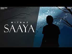 SAAYA Lyrics MITRAZ - Wo Lyrics