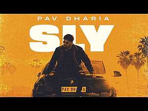 SLY Lyrics Pav Dharia - Wo Lyrics