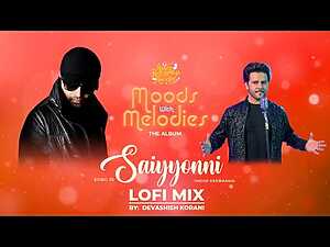 Saiyyonni (LoFi Mix) Lyrics Javed Ali - Wo Lyrics