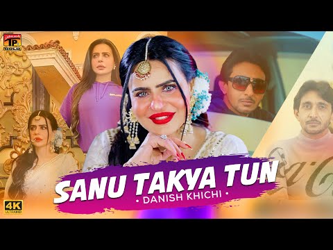 Sanu Takya Tun Lyrics Danish Khichi - Wo Lyrics