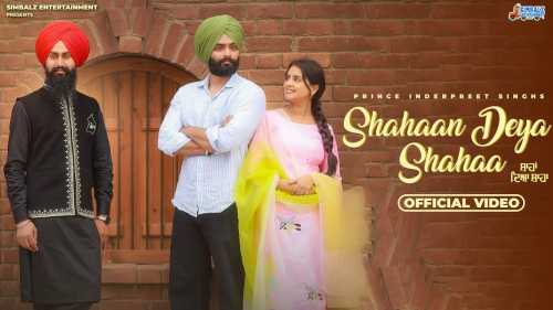 Shahaan Deya Shahaa Mp3 Song Download  By Prince Inderpreet Singh