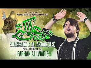 Shahzadah Ali Akbar Noha Lyrics Farhan Ali Waris - Wo Lyrics