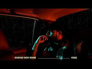 Shayad Woh Sune Lyrics King - Wo Lyrics