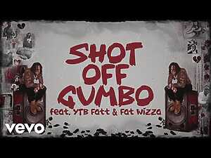 Shot Off Gumbo Lyrics Fat Wizza, Moneybagg Yo, YTB Fatt - Wo Lyrics