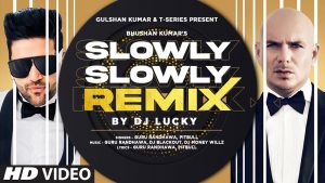 Slowly Slowly Remix Mp3 Song Download  By Guru Randhawa, Pitbull