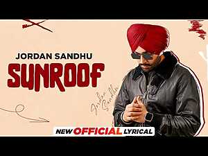 Sunroof Lyrics Jordan Sandhu, Mxrci - Wo Lyrics