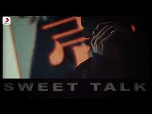 Sweet Talk Lyrics Talwiinder - Wo Lyrics