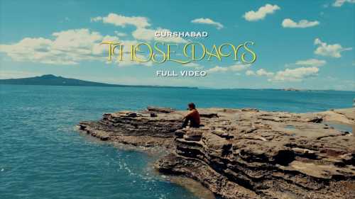 THOSE DAYS Mp3 Song Download  By Gurshabad