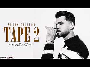 Tape 2 Lyrics Arjan Dhillon - Wo Lyrics