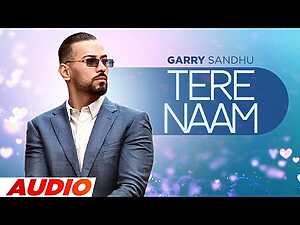 Tera Naam Lyrics Garry Sandhu - Wo Lyrics