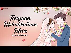 Teriyaan Mohabbataan Mein Lyrics Sonal Pradhan - Wo Lyrics
