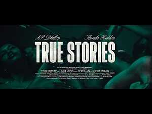 True Stories Lyrics AP Dhillon - Wo Lyrics