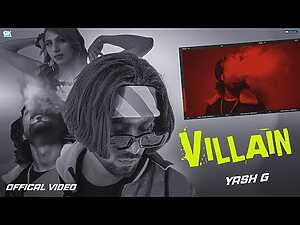 Villain Lyrics Yash G - Wo Lyrics