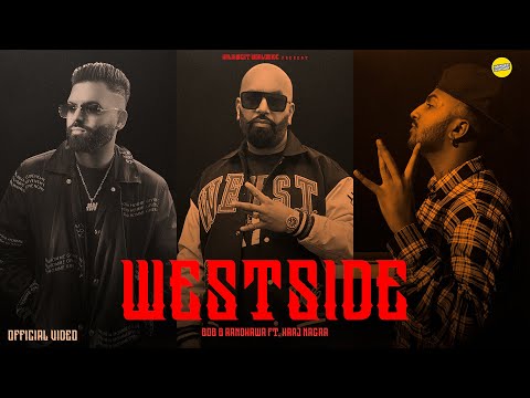 WestSide Lyrics Bob.B Randhawa - Wo Lyrics