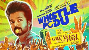 Whistle Podu Mp3 Song Download The Greatest of All Time Movie