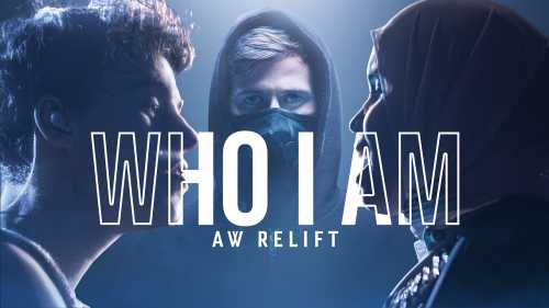 Who I Am (AW Relift)