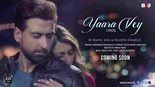 Yaara Vey Full Song Lyrics  By Nishita Charles, Rahul Jain