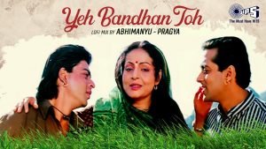 Yeh Bandhan Toh Lofi Mix Mp3 Song Download  By Alka Yagnik, Kumar Sanu, Udit Narayan